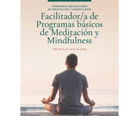 Facilitador/a de Programas básicos de Meditación y Mindfulness